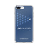 Lead or Be Led iPhone Case