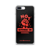 Not Giving In iPhone Case