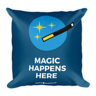 Magic Happens Here - Square Pillow