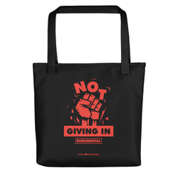 Not Giving in Tote bag