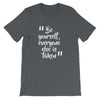 Be Yourself Short-Sleeve Unisex T-Shirt