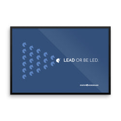 Lead Or Be Led Framed photo paper poster 24x36(in)