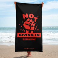 Not Giving In Beach Towel