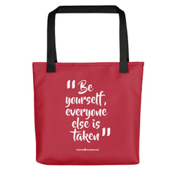 Be Yourself Everyone Else is Taken Tote bag
