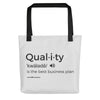 Quality Is The Best Plan Tote bag